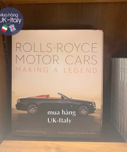 Sách Rolls-Royce Making a Legend